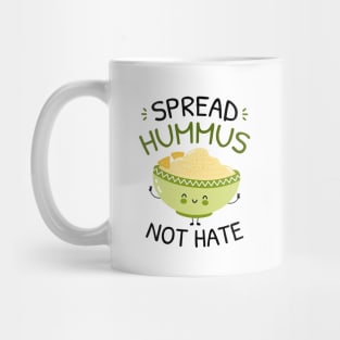 Spread Hummus Not Hate Mug